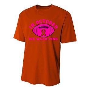 In October We Wear Pink Ribbon Breast Cancer Football Gift Performance Sprint T-Shirt