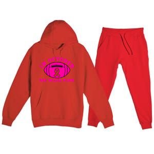 In October We Wear Pink Ribbon Breast Cancer Football Gift Premium Hooded Sweatsuit Set