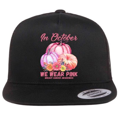 In October We Wear Pink Breast Cancer Awareness Pumpkin Patch Flatbill Hat