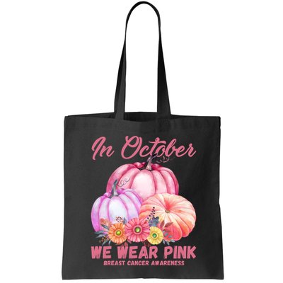 In October We Wear Pink Breast Cancer Awareness Pumpkin Patch Bag