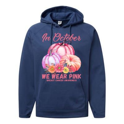 In October We Wear Pink Breast Cancer Awareness Pumpkin Patch Performance Fleece Hoodie