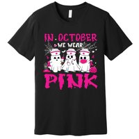 In October We Wear Nurse Ghost Halloween Breast Cancer Premium T-Shirt