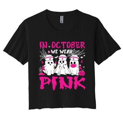 In October We Wear Nurse Ghost Halloween Breast Cancer Women's Crop Top Tee