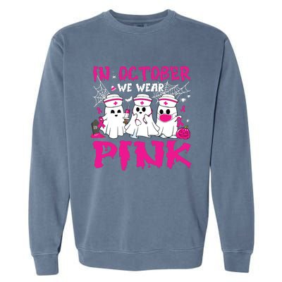 In October We Wear Nurse Ghost Halloween Breast Cancer Garment-Dyed Sweatshirt