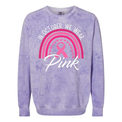 In October We Wear Pink Rainbow Ribbon Breast Cancer Colorblast Crewneck Sweatshirt