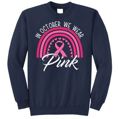 In October We Wear Pink Rainbow Ribbon Breast Cancer Sweatshirt