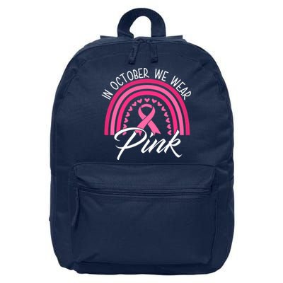 In October We Wear Pink Rainbow Ribbon Breast Cancer 16 in Basic Backpack