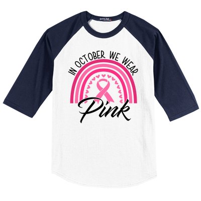 In October We Wear Pink Rainbow Ribbon Breast Cancer Baseball Sleeve Shirt