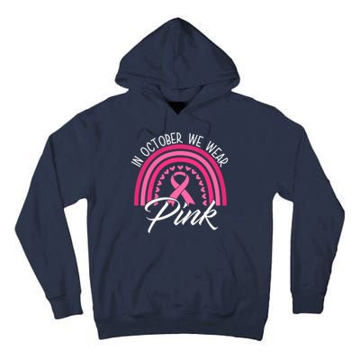 In October We Wear Pink Rainbow Ribbon Breast Cancer Tall Hoodie