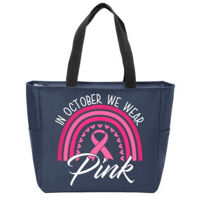 In October We Wear Pink Rainbow Ribbon Breast Cancer Zip Tote Bag