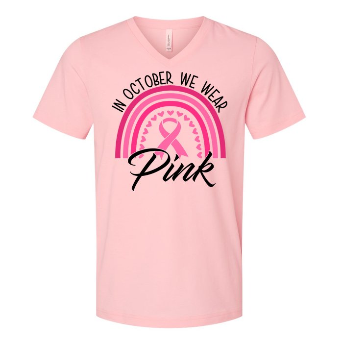 In October We Wear Pink Rainbow Ribbon Breast Cancer V-Neck T-Shirt