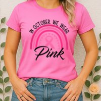 In October We Wear Pink Rainbow Ribbon Breast Cancer Womens T-Shirt