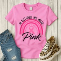 In October We Wear Pink Rainbow Ribbon Breast Cancer Womens T-Shirt