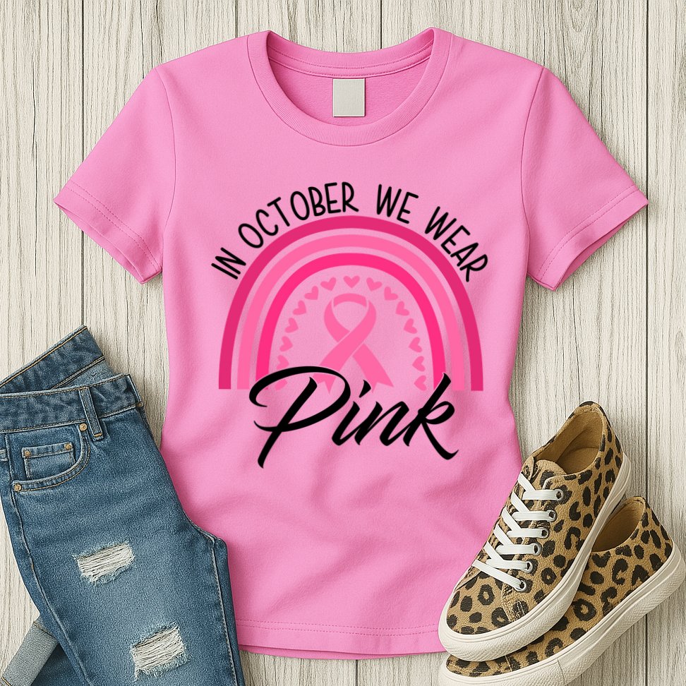 In October We Wear Pink Rainbow Ribbon Breast Cancer Womens T-Shirt