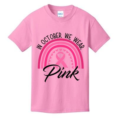In October We Wear Pink Rainbow Ribbon Breast Cancer Kids T-Shirt