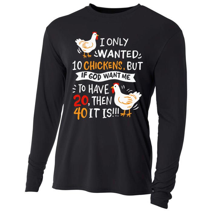 I Only Wanted 10 Chickens Crazy Chicken Farmer Cooling Performance Long Sleeve Crew