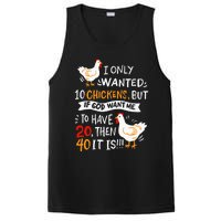 I Only Wanted 10 Chickens Crazy Chicken Farmer PosiCharge Competitor Tank