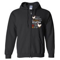 I Only Wanted 10 Chickens Crazy Chicken Farmer Full Zip Hoodie