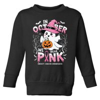 In October We Wear Ghost Witch Breast Cancer Awareness Toddler Sweatshirt