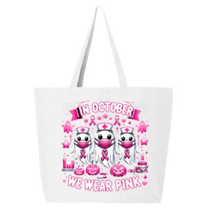 In October We Wear Nurse Ghost Halloween Breast Cancer Cute Gift 25L Jumbo Tote