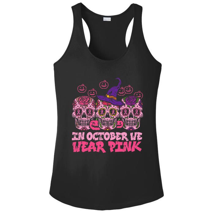 In October We Wear Pink Sugar Skull Halloween Breast Cancer Ladies PosiCharge Competitor Racerback Tank