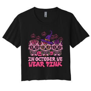 In October We Wear Pink Sugar Skull Halloween Breast Cancer Women's Crop Top Tee