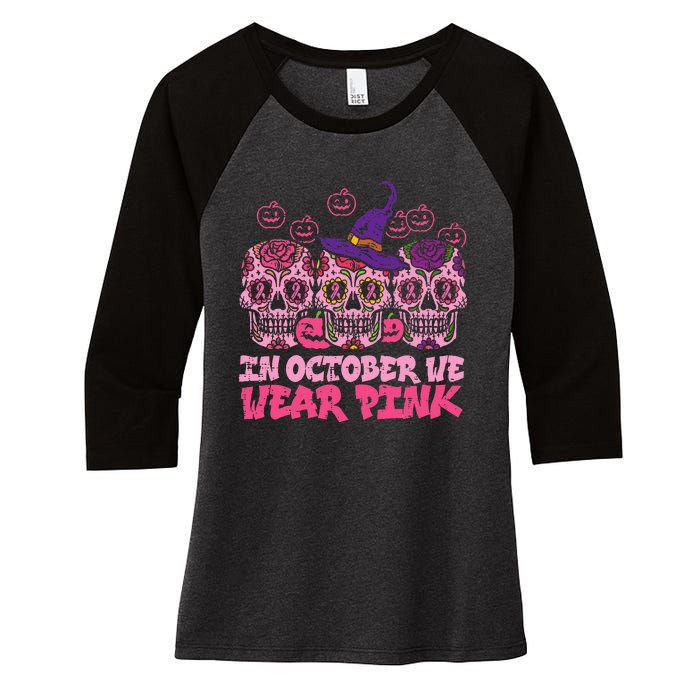 In October We Wear Pink Sugar Skull Halloween Breast Cancer Women's Tri-Blend 3/4-Sleeve Raglan Shirt