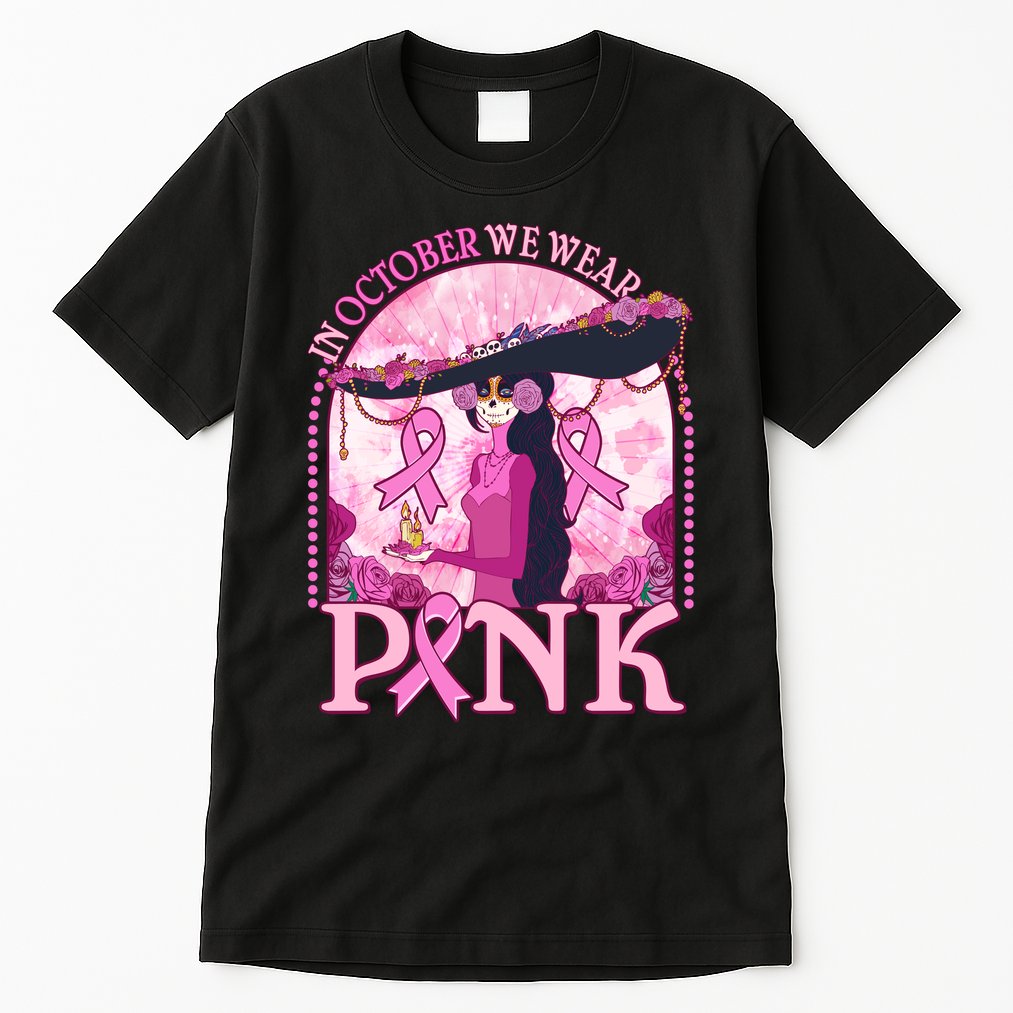 In October We Wear Pink Sugar Skull Lady Breast Cancer Awareness Tall T-Shirt