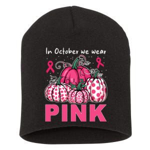 In October We Wear Pumpkin Breast Cancer Awareness Short Acrylic Beanie