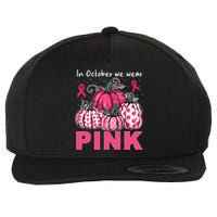 In October We Wear Pumpkin Breast Cancer Awareness Wool Snapback Cap