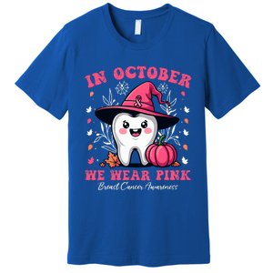 In October We Wear Tooth Dental Breast Cancer Awareness Premium T-Shirt