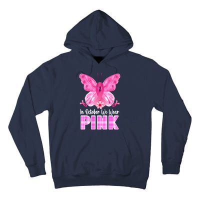 In October We Wear Pink Butterfly Ribbon Breast Cancer Tall Hoodie