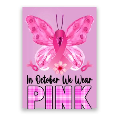 In October We Wear Pink Butterfly Ribbon Breast Cancer Poster