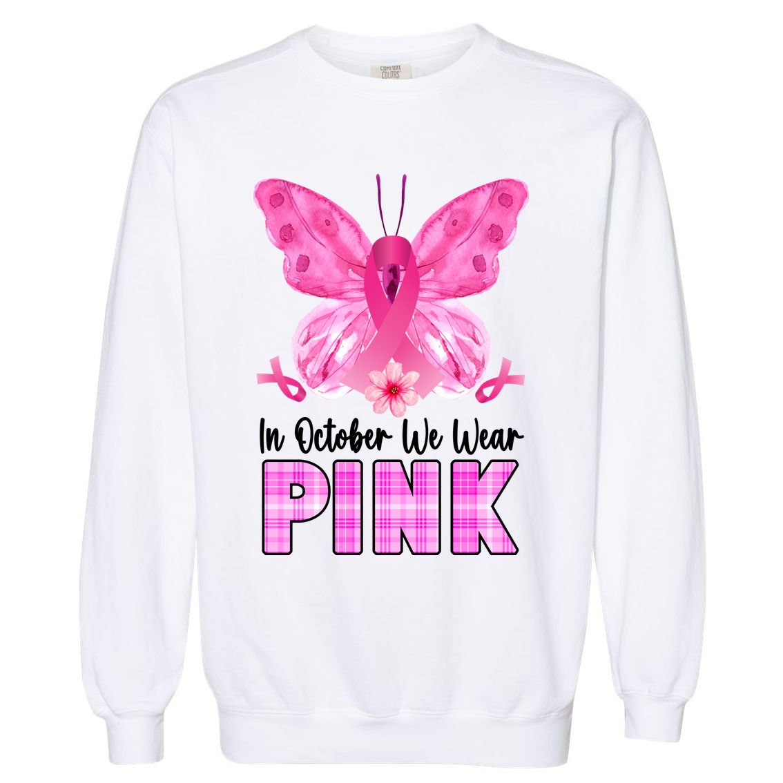 In October We Wear Pink Butterfly Ribbon Breast Cancer Garment-Dyed Sweatshirt