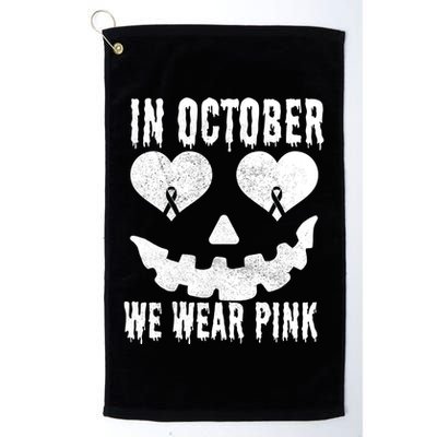 In October We Wear Pink Breast Cancer Jackolantern Halloween Golf Towel