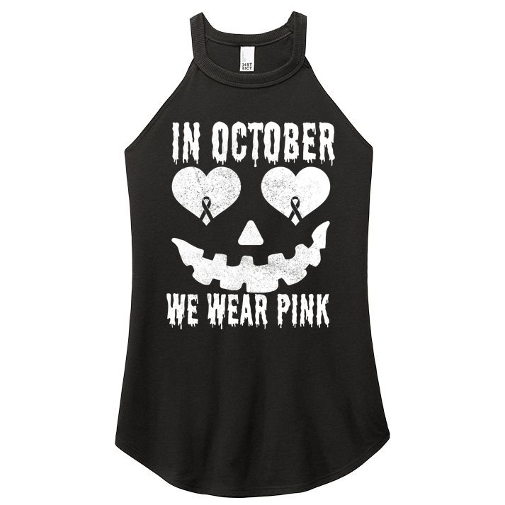 In October We Wear Pink Breast Cancer Jackolantern Halloween Women's Perfect Tri Rocker Tank
