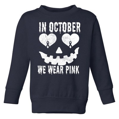 In October We Wear Pink Breast Cancer Jackolantern Halloween Toddler Sweatshirt