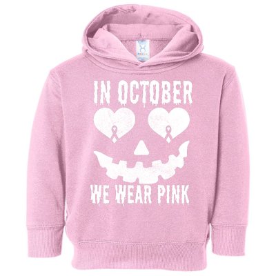 In October We Wear Pink Breast Cancer Jackolantern Halloween Toddler Hoodie