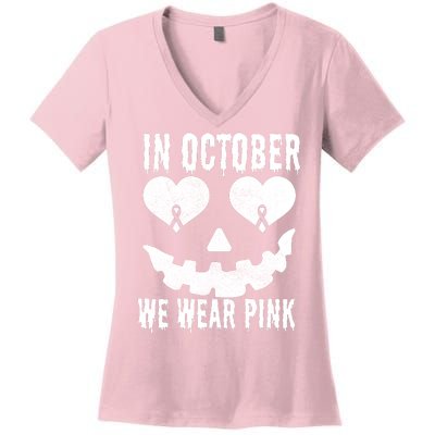 In October We Wear Pink Breast Cancer Jackolantern Halloween Women's V-Neck T-Shirt