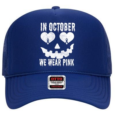 In October We Wear Pink Breast Cancer Jackolantern Halloween High Crown Mesh Back Trucker Hat