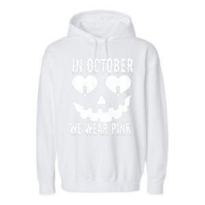 In October We Wear Pink Breast Cancer Jackolantern Halloween Garment-Dyed Fleece Hoodie