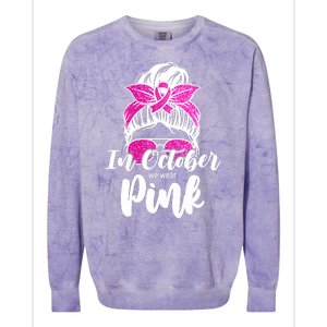 In October We Wear Pink Messy Bun Breast Cancer Colorblast Crewneck Sweatshirt