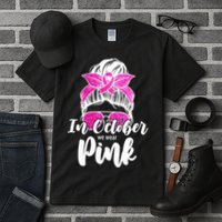 In October We Wear Pink Messy Bun Breast Cancer Tall T-Shirt