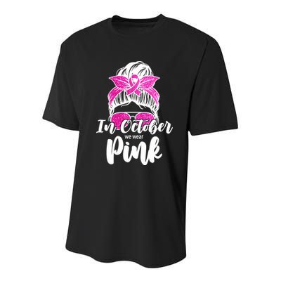 In October We Wear Pink Messy Bun Breast Cancer Youth Performance Sprint T-Shirt