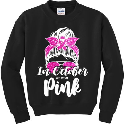 In October We Wear Pink Messy Bun Breast Cancer Kids Sweatshirt