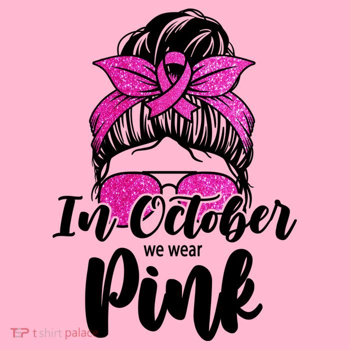 In October We Wear Pink Messy Bun Breast Cancer T-Shirt