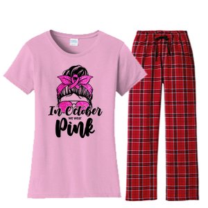 In October We Wear Pink Messy Bun Breast Cancer Women's Flannel Pajama Set