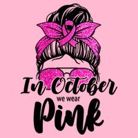 In October We Wear Pink Messy Bun Breast Cancer Toddler T-Shirt