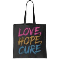 In October We Wear Love Hope Cure Breast Cancer Tote Bag