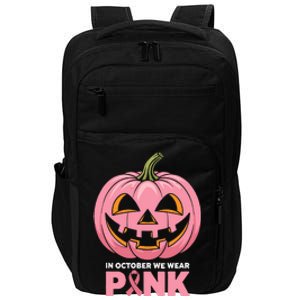 In October We Wear Breast Cancer Pumpkin Halloween Impact Tech Backpack